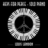 Louis Landon - Keys For Peace - Solo Piano '2018