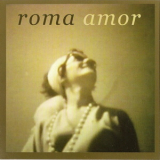 Roma Amor - Roma Amor '2006
