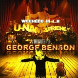 U-Nam & Friends - Weekend In L.A ( A Tribute To George Benson ) '2012