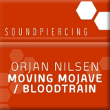 Orjan Nilsen - Moving Mojave & Bloodtrain '2009