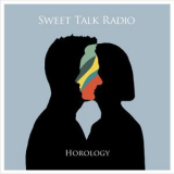 Sweet Talk Radio - Horology '2018