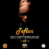 Teflon - So Determine '2018