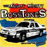 Mighty Mighty Bosstones, The - Question The Answers '1994