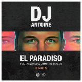 Dj Antoine - El Paradiso (Remixes) '2018