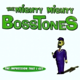 The Mighty Mighty Bosstones - The Impression That I Get '1997