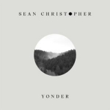 Sean Christopher - Yonder '2018