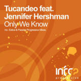 Tucandeo - Only We Know '2011