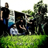 Whiskey Myers - Road Of Life '2008