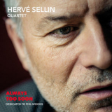 Herve Sellin Quartet - Always Too Soon, Dedicated To Phil Woods '2017