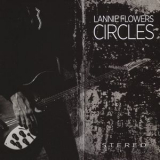 Lannie Flowers - Circles '2010