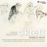 Isabelle Faust - Schubert: Oktett '2018