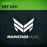 W&W - Lift Off! (Mainstage Music) '2012