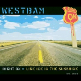 WestBam - Right On / Like Ice In The Sunshine '2003
