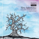 Lukas Huisman - Takemitsu Complete Works For Piano  '2018