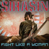 Sihasin -  Fight Like a Woman '2018
