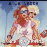A La Carte - Dance Superhits '1999