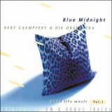 Bert Kaempfert & His Orchestra - Blue Midnight (1996 Remaster) '1964
