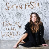 Sutton Foster - Take Me To The World  '2018