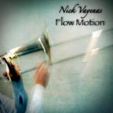 Nick Vayenas - Flow Motion '2017