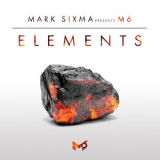 Mark Sixma Presents M6 - Elements (Full Continuous Mix) '2016