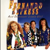 Fernando Express - Alle Sehnsucht Dieser Welt (2CD) '1994
