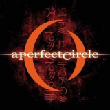 A Perfect Circle - Mer De Noms '2000