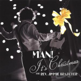 The Rev. Jimmie Bratcher - Man! It's Christmas '2006