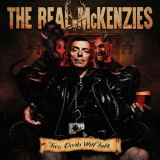 The Real Mckenzies - Two Devils Will Talk '2017