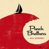 Punch Brothers - All Ashore '2018