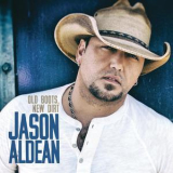 Jason Aldean - Old Boots, New Dirt '2015