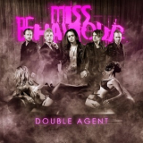 Miss Behaviour - Double Agent '2014