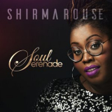 Shirma Rouse - Soul Serenade '2017