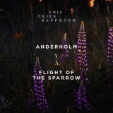 Anderholm - Flight Of The Sparrow '2018