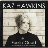Kaz Hawkins - Feelin' Good '2018