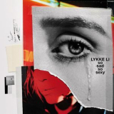 Lykke Li - So Sad So Sexy '2018