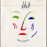 Manfred Mann's Earth Band - Masque (Songs And Planets) '1987