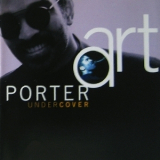 Art Porter - Undercover '1994