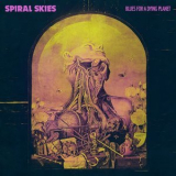Spiral Skies - Blues For A Dying Planet '2018