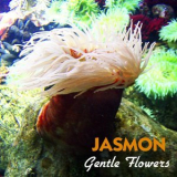 Jasmon - Gentle Flowers '2012