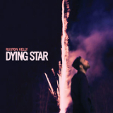 Ruston Kelly - Dying Star '2018
