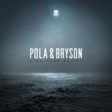 Pola & Bryson - Find Your Way [EP] '2017