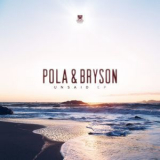 Pola & Bryson - Unsaid [EP] '2017