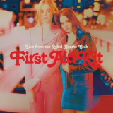 First Aid Kit - Live From The Rebel Hearts Club '2018
