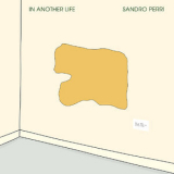 Sandro Perri - In Another Life '2018