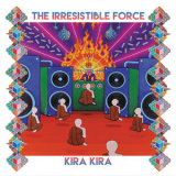 Irresistible Force, The - Kira Kira '2017