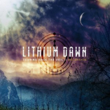 Lithium Dawn - Tearing Back The Veil I Ascension '2015