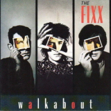 The Fixx - Walkabout '1986