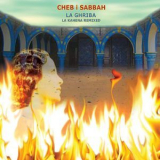 Cheb I Sabbah - La Ghriba: La Kahena Remixed '2006