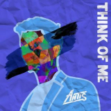 Antis - Think Of Me '2018