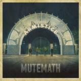 Mutemath - Armistice '2009